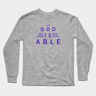 God Is Able | Christian Typography Long Sleeve T-Shirt